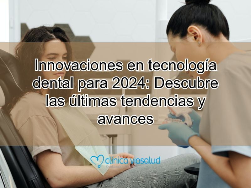 Innovaciones En Tecnología Dental Para 2024 Portada